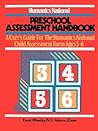 Preschool Assessment Handbook: A User's Guide to the Humanics National Child Assessment Form - Ages 3 to 6