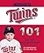 Minnesota Twins 101 (101 My First Team-Board-Books)