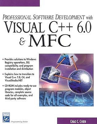 Professional Software Development With Visual C 6 0 Mfc By Chao Chien
