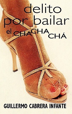 Delito por bailar el chachachá (Mass Market Paperback)