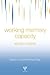 Working Memory Capacity (Essays in Cognitive Psychology)
