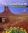 The Good Earth: Introduction to Earth Science The Good Earth: Introduction to Earth Science