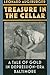 Treasure in the Cellar by Leonard Augsburger