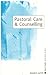 Pastoral Care & Counselling by Gordon Lynch