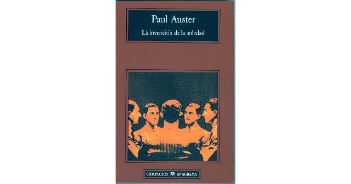 La invención de la soledad by Paul Auster