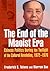 The End of the Maoist Era: ...