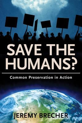 Save the Humans?: Common Preservation in Action (Paperback)