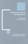 Qualitative Research and Hypermedia: Ethnography for the Digital Age (New Technologies for Social Research series)
