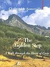 The Golden Step: A Walk through the Heart of Crete (Armchair Traveller)