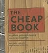 The Cheap Book: The Official Guide To Embracing Your Inner Cheapskate