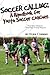 Soccer Calling: A Handbook for Youth Soccer Coaches