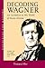 Decoding Wagner: A Basic Gu...