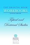 The Urantia Book Workbooks: Volume III - Topical and Doctrinal Study