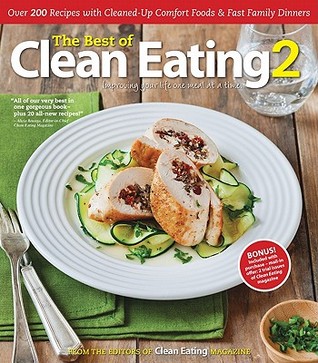 The Best of Clean Eating 2: Improving Your Life One Meal at aTime (Paperback)