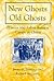 New Ghosts, Old Ghosts: Prisons and Labor Reform Camps in China: Prisons and Labor Reform Camps in China (Socialism and Social Movements)