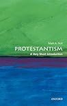 Protestantism by Mark A. Noll