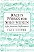 Bach's Works for Solo Violi...