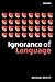 Ignorance of Language