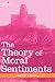 The Theory of Moral Sentiments by Adam Smith
