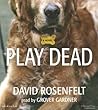 Play Dead by David Rosenfelt