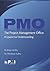 The Project Management Office (PMO): A Quest for Understanding (Final Research Report)