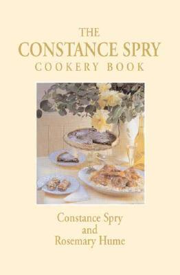 The Constance Spry Cookery Book (Hardcover)