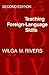 Teaching Foreign-Language Skills by Wilga M. Rivers