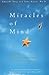 Miracles of Mind: Exploring...