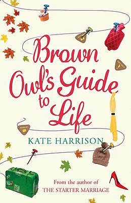 Brown Owl's Guide To Life [Paperback] [Jan 01, 2006] KATE HARRISON (Paperback)