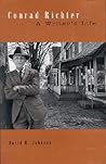 Conrad Richter: A Writer’s Life (Penn State Series in the History of the Book) Conrad Richter: A Writer’s Life (Penn State Series in the History of the Book)