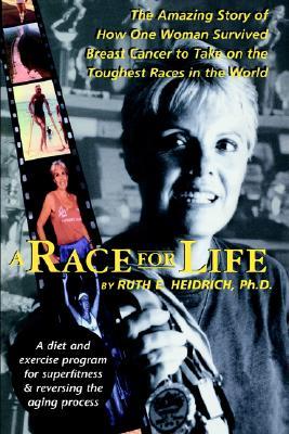 A Race for Life: A Diet and Exercise Program for Superfitness and Reversing the Aging Process (Paperback)