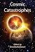 Cosmic Catastrophes