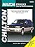 Mazda Trucks 1994-98 Repair Manual (Chilton's Total Car Care)