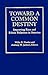 Toward a Common Destiny by Willis D. Hawley