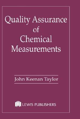Quality Assurance of Chemical Measurements (Hardcover)