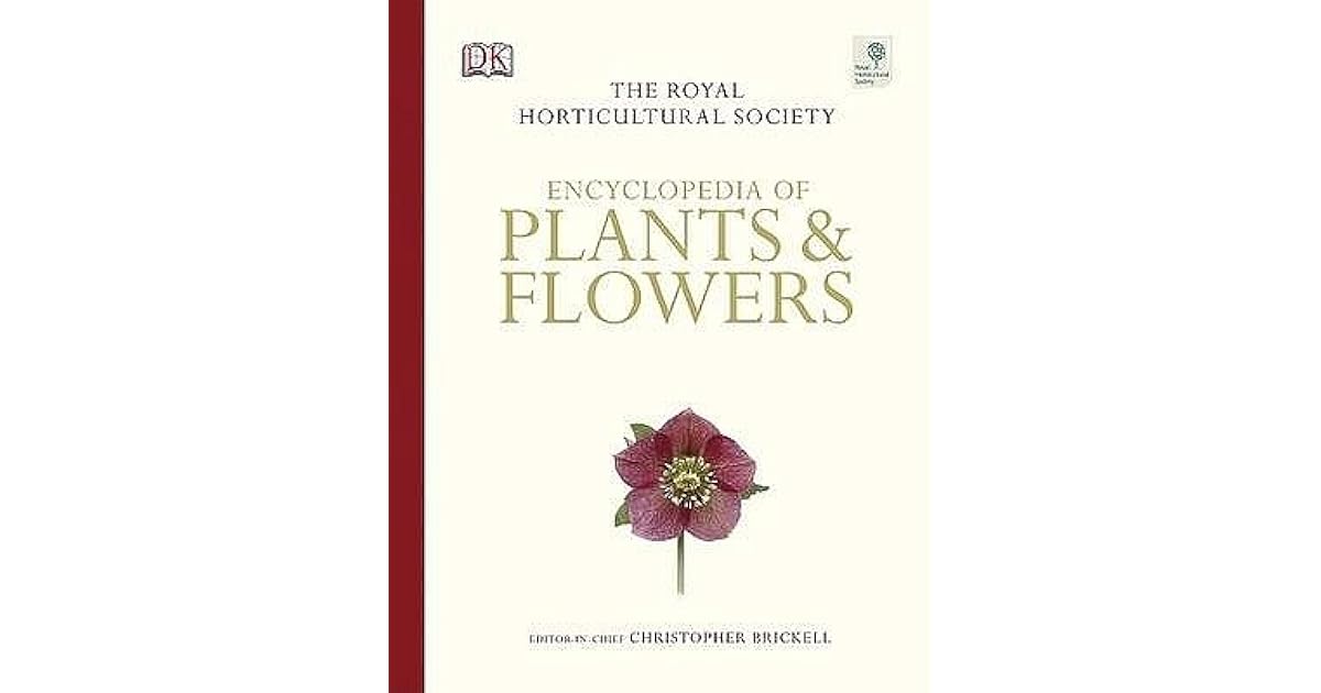 Rhs Encyclopedia Of Plants And Flowers