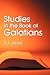 Studies in the Book of Gala...