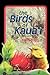 The Birds of Kaua'i (Latitu...