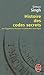 Histoire des codes secrets by Simon Singh