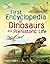 First Encyclopedia of Dinosaurs and Prehistoric Life (Usborne First Encyclopedia)