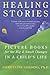 Healing Stories by Jacqueline  Golding