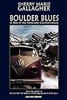 Boulder Blues by Sherry Marie Gallagher