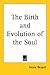 The Birth and Evolution of the Soul