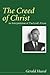 The Creed of Christ: An Interpretation of the Lord's Prayer (Gerald Heard Reprint)