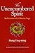 The Unencumbered Spirit: Reflections of a Chinese Sage