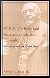 W. E. B. Du Bois and American Political Thought: Fabianism and the Color Line