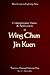 Comprehensive Theory And Applications of Wing Chun Jin Kuen: Training Manual