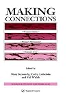 Making Connections: Women's Studies, Women's Movements, Women's Lives (Gender & Society)