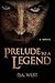 Prelude to a Legend