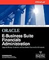 Oracle E-Business Suite Financials Administration